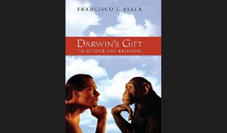 Francisco Ayala – Darul lui Darwin către știință și religie, către om și Dumnezeu